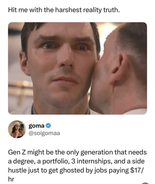 When you ask for the harshest reality truth and the universe delivers a knockout punch about the modern job market. 😭