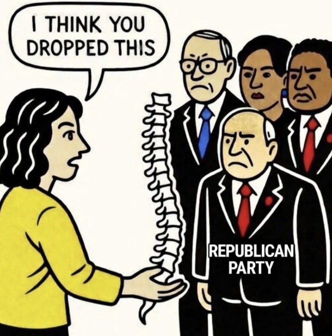 A public service announcement for the GOP: your spine has been located and is ready for pickup.