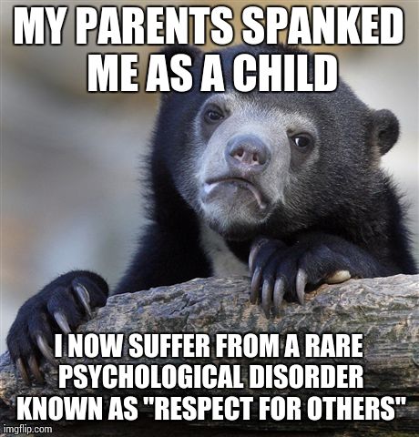 Suffering from a rare condition called 'respect for others' after some old-school parenting. Anyone else diagnosed? 🤔