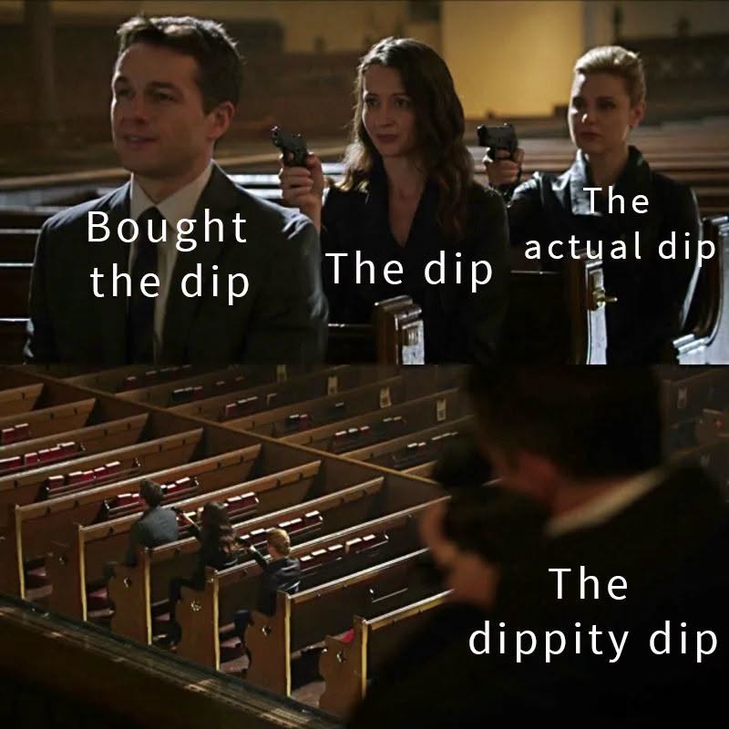 Every time I 'buy the dip' the universe just creates more dip. It's dips all the way down! 📉