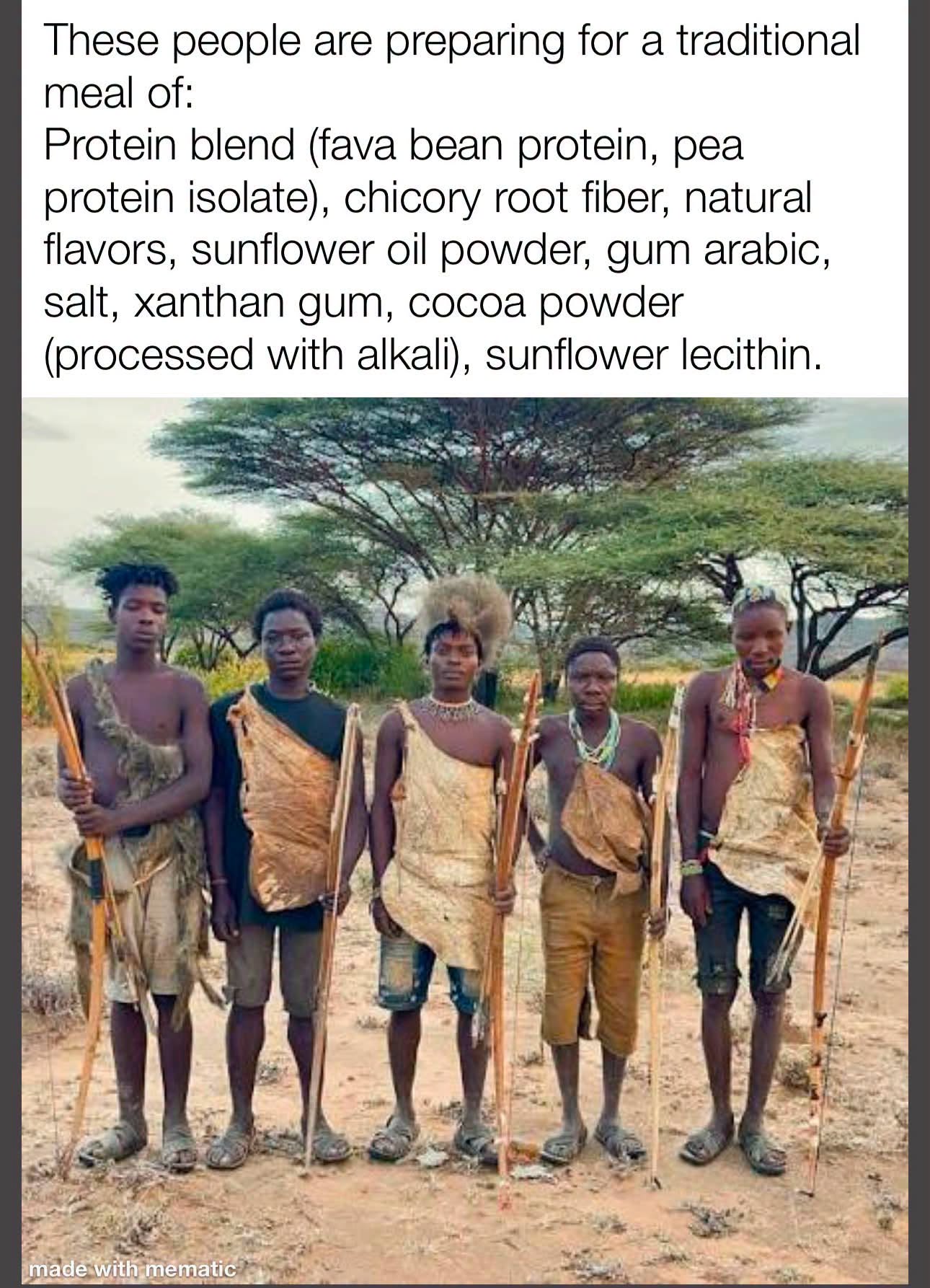 Nothing like a traditional meal of... *checks notes*... xanthan gum and sunflower lecithin. Just as the ancestors intended. 🏹